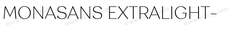 MONASANS EXTRALIGHT字体转换 MONASANS EXTRALIGHT字体转换